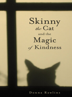 cover image of Skinny the Cat and the Magic of Kindness
